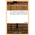 Les Galeries Publiques de l'Europe, Italie - Tome 2