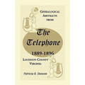 Genealogical Abstracts from the Telephone, 1889-1896, Loudoun County, Virginia