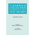 Barbour Collection of Connecticut Town Vital Records. Volume 16: Guilford 1639-1850