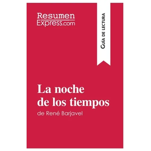 La noche de los tiempos de René Barjavel (Guía de lectura): Resumen y análisis completo