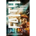 Faith Unleashed: How Unquenchable Faith Can Ignite an Unstoppable Life