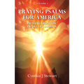 Praying Psalms for America: Prayers from the Heart of America, Volume 1