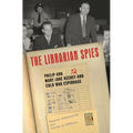 The Librarian Spies: Philip and Mary Jane Keeney and Cold War Espionage