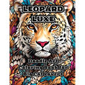 Leopard Luxe: Doodle Art Coloring Book for Big Cat Lovers