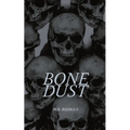 Bone Dust