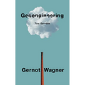 Geoengineering: The Gamble