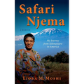 Safari Njema: My Journey from Kilimanjaro to America