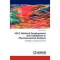 HPLC Method Development and Validation in Pharmaceutical Analysis