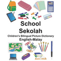 English-Malay School/Sekolah Children's Bilingual Picture Dictionary