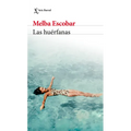 Las Huérfanas (Novela Biográfica) / The Orphans (a Biographical Novel)