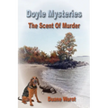 Doyle Mysteries: The Scent Of Murder