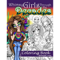 Whimsy Girls Through the Decades Coloring Book