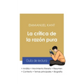 Guía de lectura La crítica de la razón pura de Emmanuel Kant (análisis literario de referencia y resumen completo)