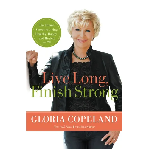 Live Long, Finish Strong