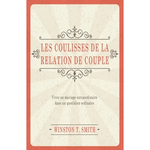 Les coulisses de la relation de couple (Marriage Matters: Extraordinary Change through Ordinary Moments): Vivez un mariage extraordinaire dans un quot