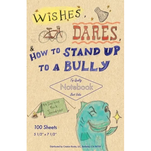 Wishes, Dares, and How to Stand Up to a Bully - Hardcover