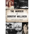 The Murder of Dorothy Milliken: Cold Case in Maine