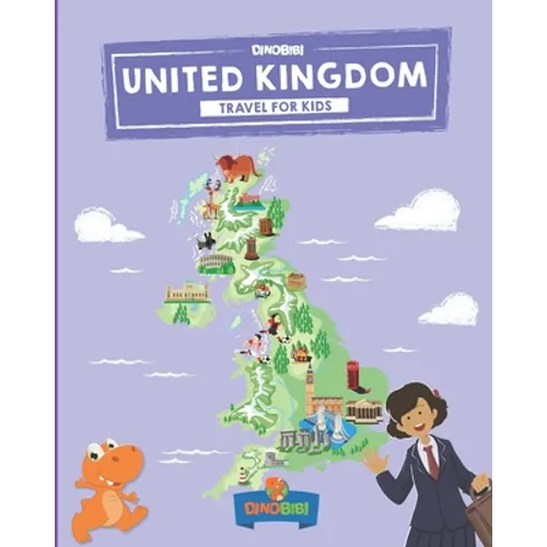 United Kingdom: Travel for kids: The fun way to discover UK - Kids' Travel Guide