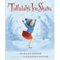 Tallulah's Ice Skates: A Winter and Holiday Book for Kids