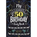 My Flashback 50th Birthday Quiz Book: Turning 50 Humor for People Born in the '70s