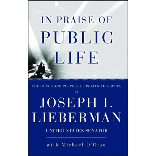 In Praise of Public Life: The Honor and Purpose of Political Science