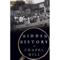 Hidden History of Chapel Hill