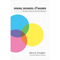Demons, Dreamers, and Madmen: The Defense of Reason in Descartes's Meditations