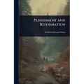 Punishment and Reformation