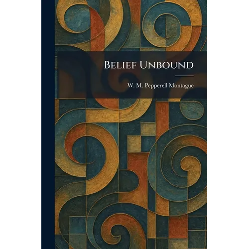Belief Unbound