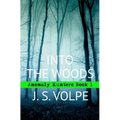 Into the Woods (Anomaly Hunters, Book One)