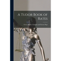 A Tudor Book of Rates