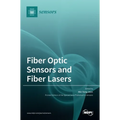 Fiber Optic Sensors and Fiber Lasers
