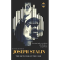 Joseph Stalin: The Dictator of the USSR