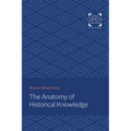 The Anatomy of Historical Knowledge