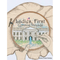 Ladies, First: Common Threads