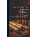The Life Of The Prophet Jeremiah