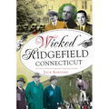 Wicked Ridgefield, Connecticut