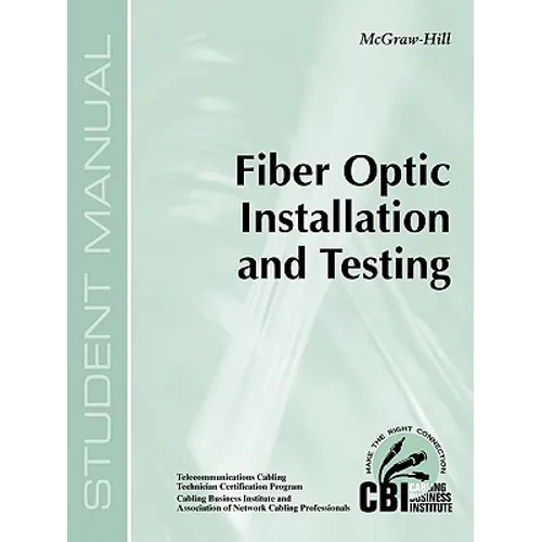 Fiber Optic Installation and Testing (400)