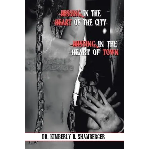 Missing in the Heart of the City: Missing in the Heart of the Town