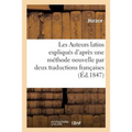Les Auteurs latins expliqués d'après une méthode nouvelle par deux traductions françaises: l'une littérale et juxtalinéaire, l'autre correcte, précédé