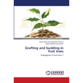 Grafting and budding in fruit trees