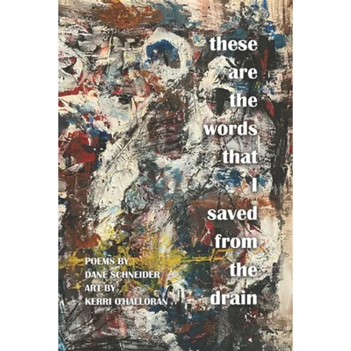 these are the words that I saved from the drain
