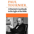 A Doctor's Casebook in the Light of the Bible