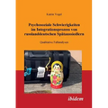 Psychosoziale Schwierigkeiten im Integrationsprozess von russlanddeutschen Spätaussiedlern. Qualitative Fallanalysen