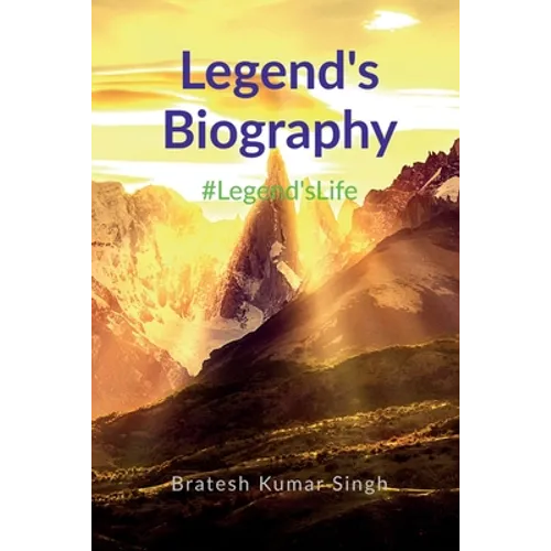 Legends Biography