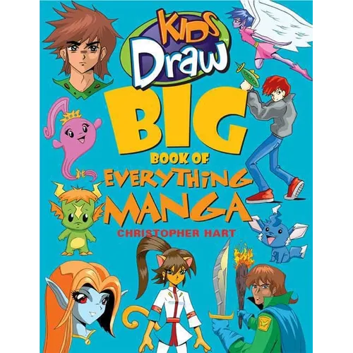 Kids Draw Big Book of Everything Manga