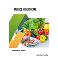 Balance in Healthcare