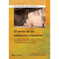 Sector de Las Industrias Extractivas: Aspectos Esenciales Para Economistas, Profesionales de Las Finanzas Publicas y Responsables de Politicas