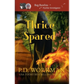 Thrice Spared