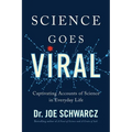 Science Goes Viral: Captivating Accounts of Science in Everyday Life
